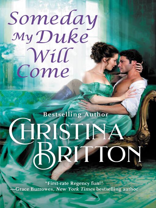 Title details for Someday My Duke Will Come by Christina Britton - Available